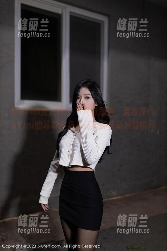Xiuren秀人网 - 不只有剧情，孟狐狸FoxYini的写真全集里还有那些奇妙的瞬间！